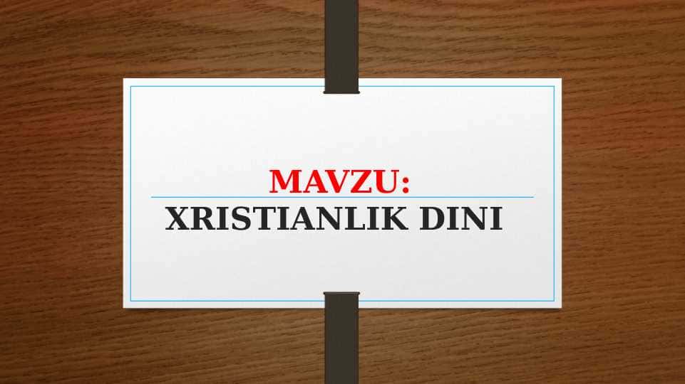 XRISTIANLIK DINI (taqdimot)