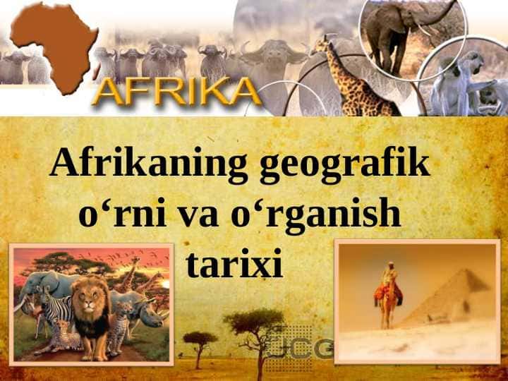 Afrikaning geografik o‘rni va o‘rganish tarixi