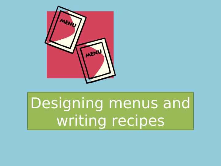 Designing menus and writing recipes