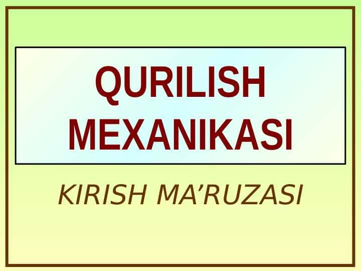 QURILISH MEXANIKASI. Kirish