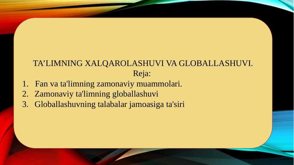 TA’LIMNING XALQAROLASHUVI VA GLOBALLASHUVI