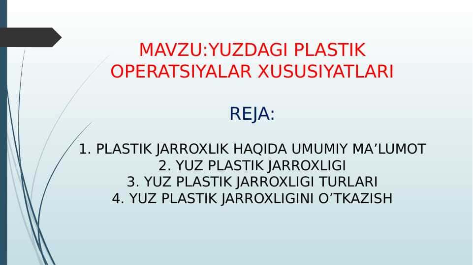 YUZDAGI PLASTIK OPERATSIYALAR XUSUSIYATLARI