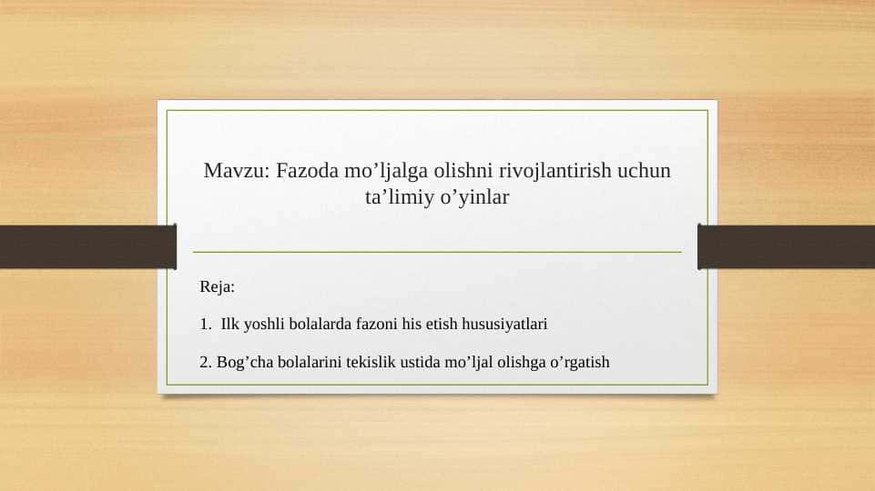 Fazoda mo’ljalga olishni rivojlantirish uchun ta’limiy o’yinlar slayd
