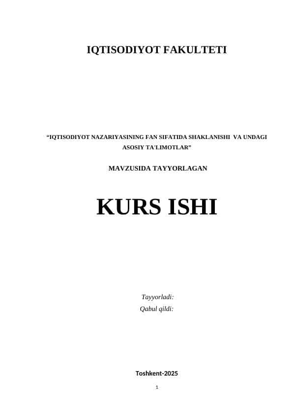 “IQTISODIYOT NAZARIYASINING FAN SIFATIDA SHAKLANISHI VA UNDAGI ASOSIY TA'LIMOTLAR”