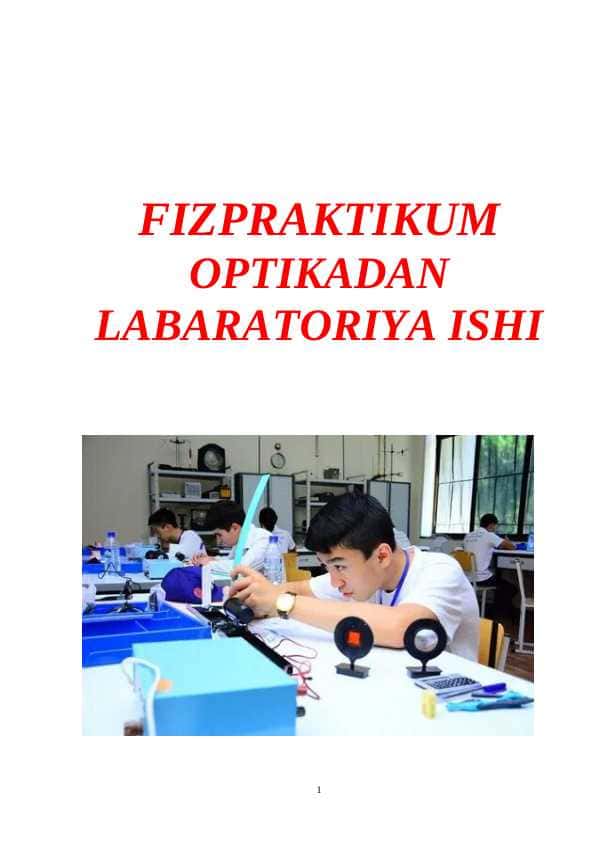 FIZPRAKTIKUM OPTIKADAN LABARATORIYA ISHI