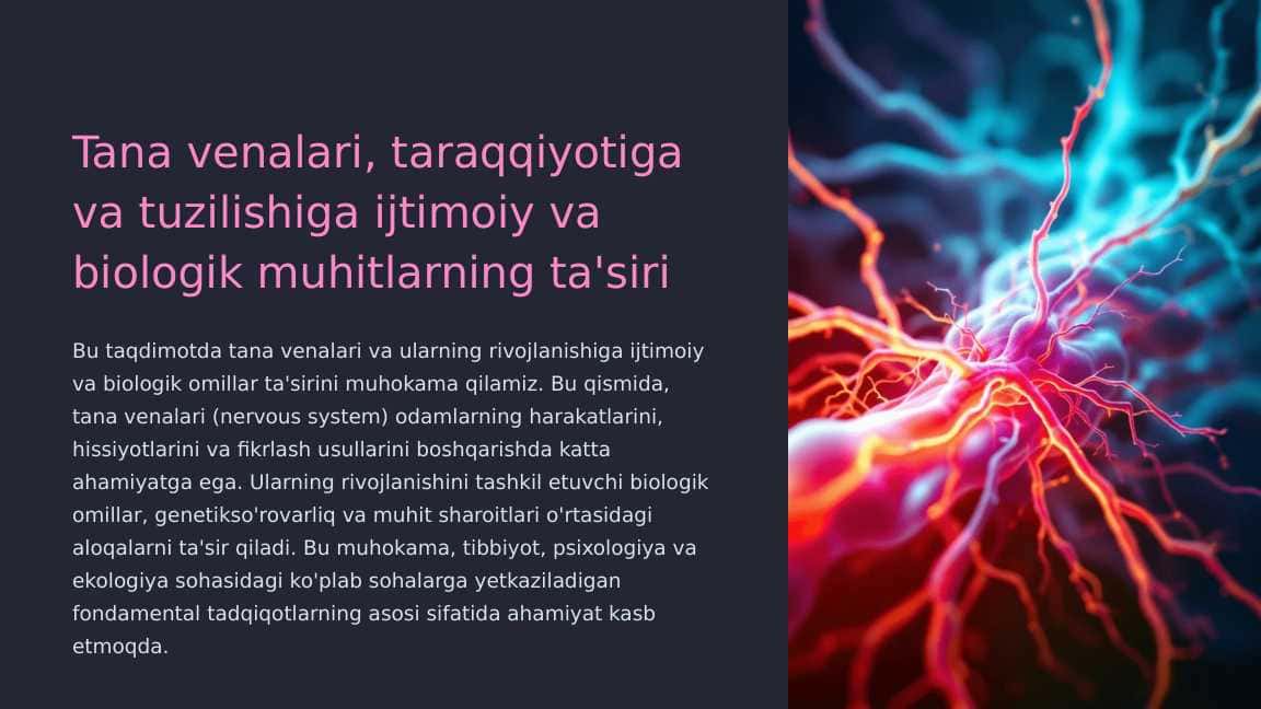 Tana venalari, taraqqiyotiga va tuzilishiga ijtimoiy va biologik muhitlarning ta'siri