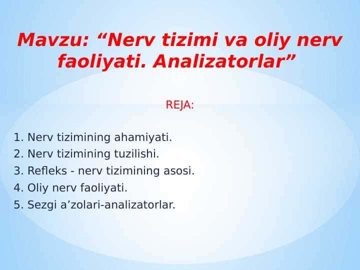 Nerv tizimi va oliy nerv faoliyati. Analizatorlar