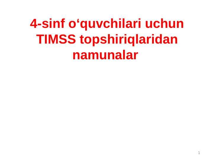 4-sinf o‘quvchilari uchun4-sinf o‘quvchilari uchun TIMSS topshiriqlaridan namunalardan namunalar