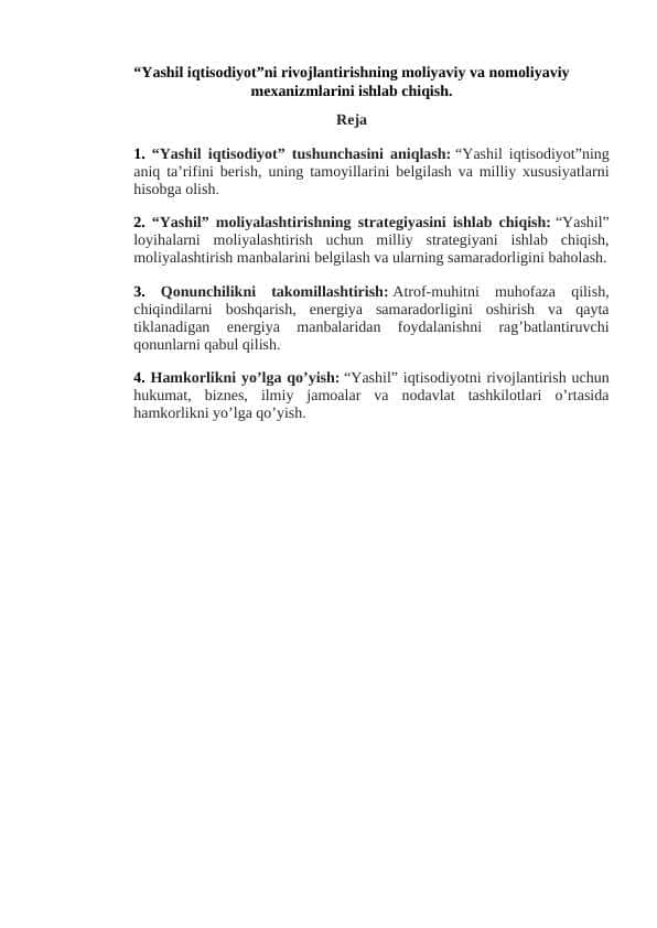 Yashil iqtisodiyot”ni rivojlantirishning moliyaviy va nomoliyaviy mexanizmlarini ishlab chiqish.