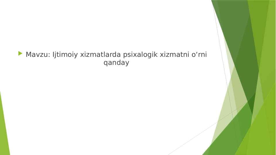 Ijtimoiy xizmatlarda psixalogik xizmatni oʻrni qanday