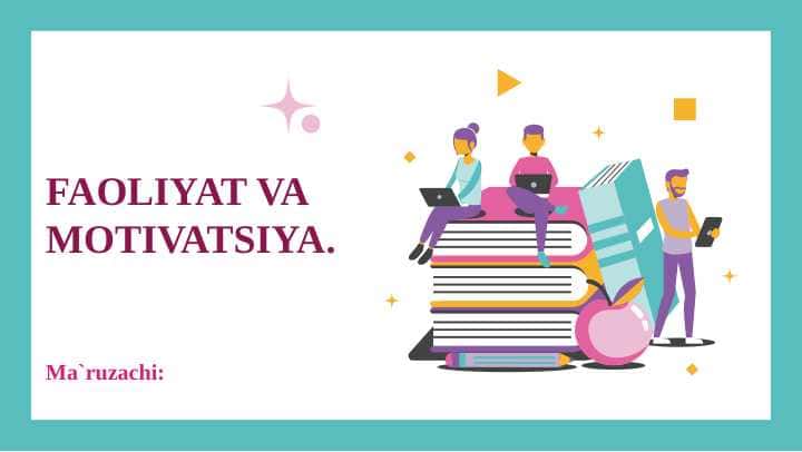 FAOLIYAT VA MOTIVATSIYA