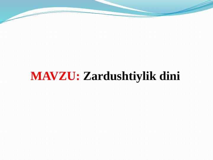 Zardushtiylik dini (TAQDIMOT)