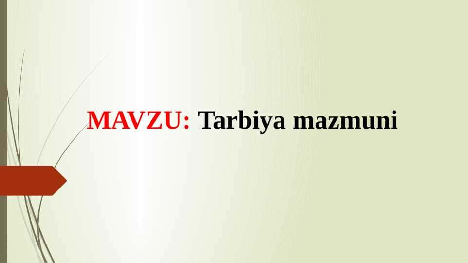 Tarbiya mazmuni (TAQDIMOT)