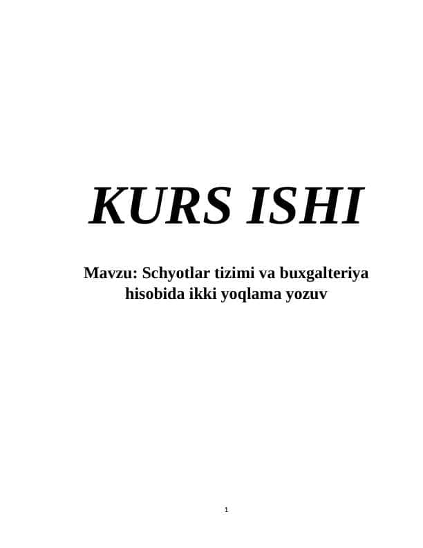 Schyotlar tizimi va buxgalteriya hisobida ikki yoqlama yozuv