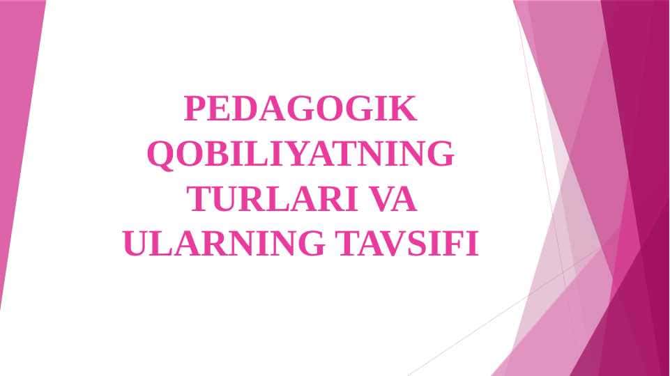 Pedagogik qobiliyatning turlari