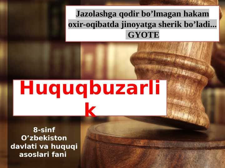 Huquqbuzarlik 8-sinf huquq