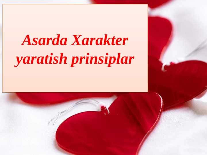 Asarda Xarakter yaratish prinsiplar