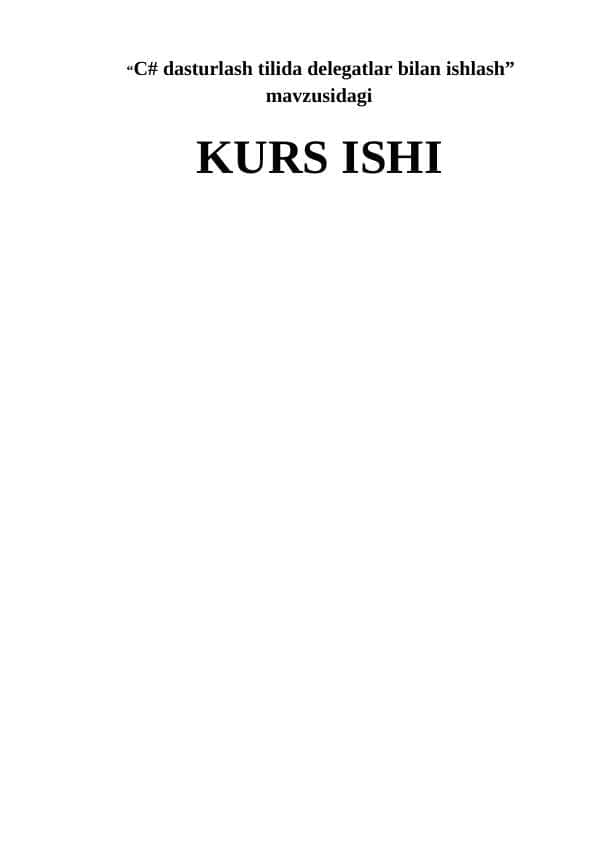 “C# dasturlash tilida delegatlar bilan ishlash”