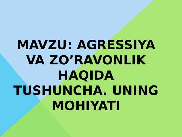 Agressiya va zo’ravonlik haqida tushuncha. uning mohiyati