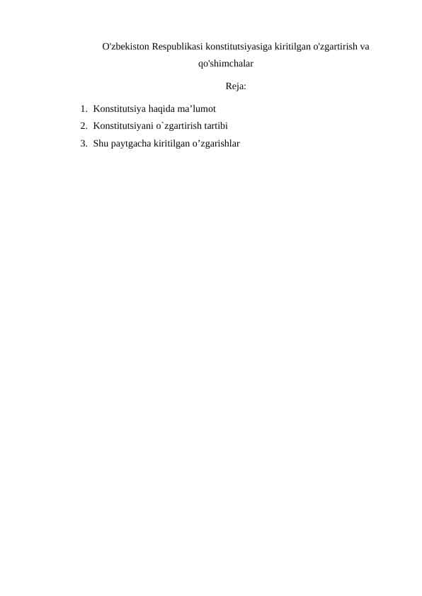 O'zbekiston Respublikasi konstitutsiyasiga kiritilgan o'zgartirish va qo'shimchalar