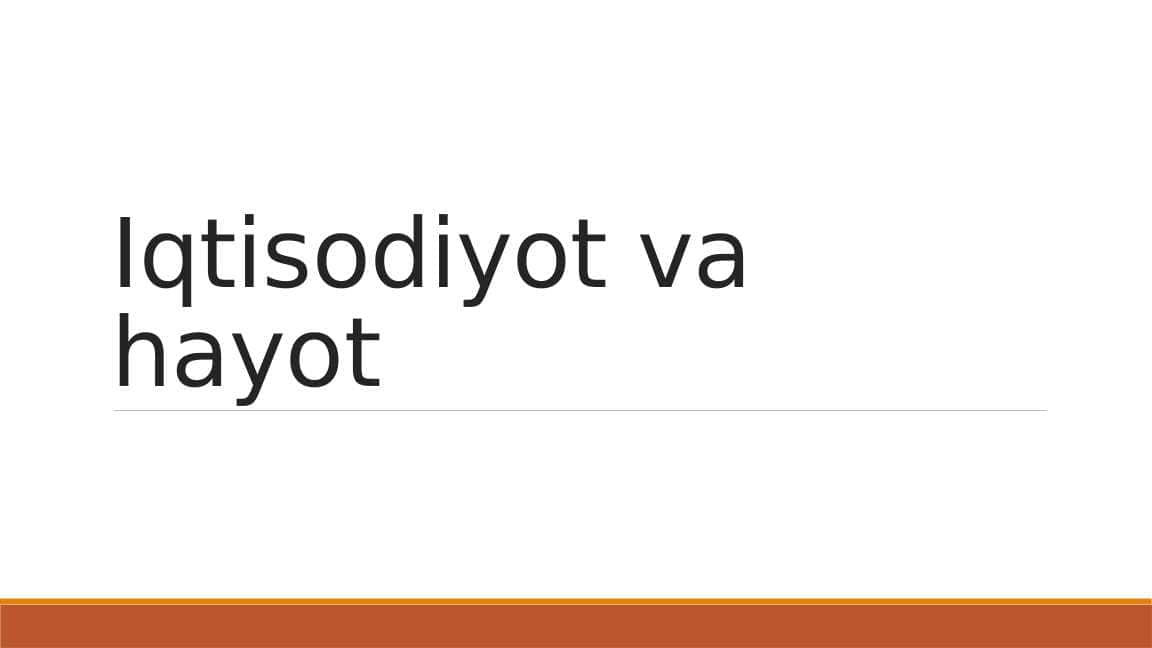 Iqtisodiyot va hayot