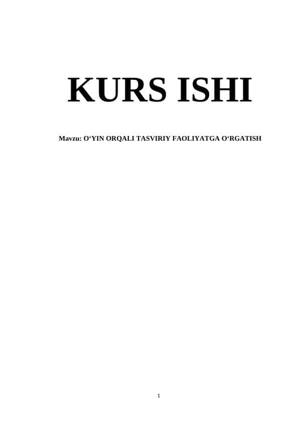 O‘YIN ORQALI TASVIRIY FAOLIYATGA O‘RGATISH