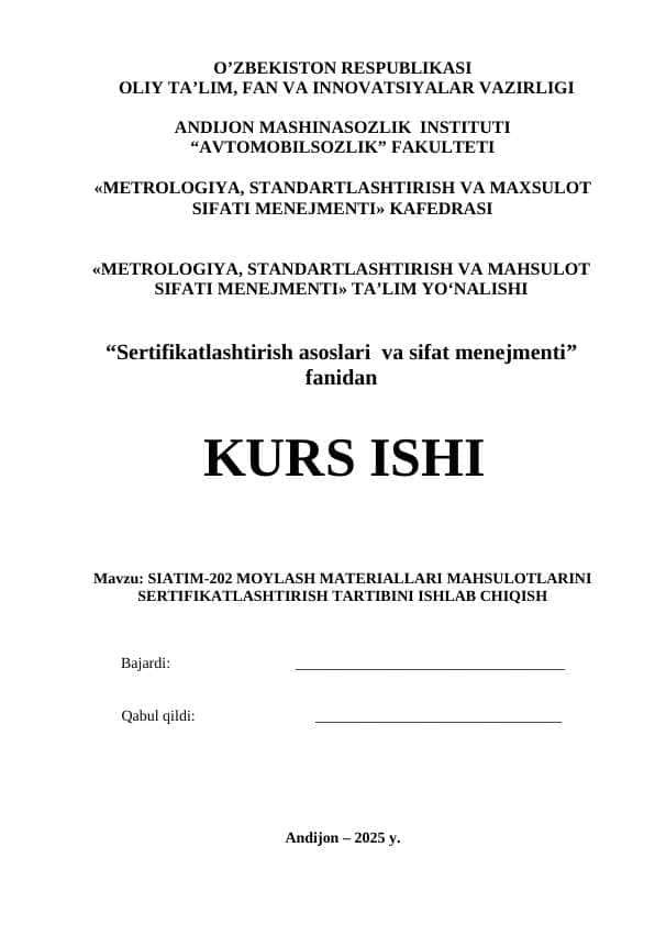 SIATIM-202 MOYLASH MATERIALLARI MAHSULOTLARINI SERTIFIKATLASHTIRISH TARTIBINI ISHLAB CHIQISH