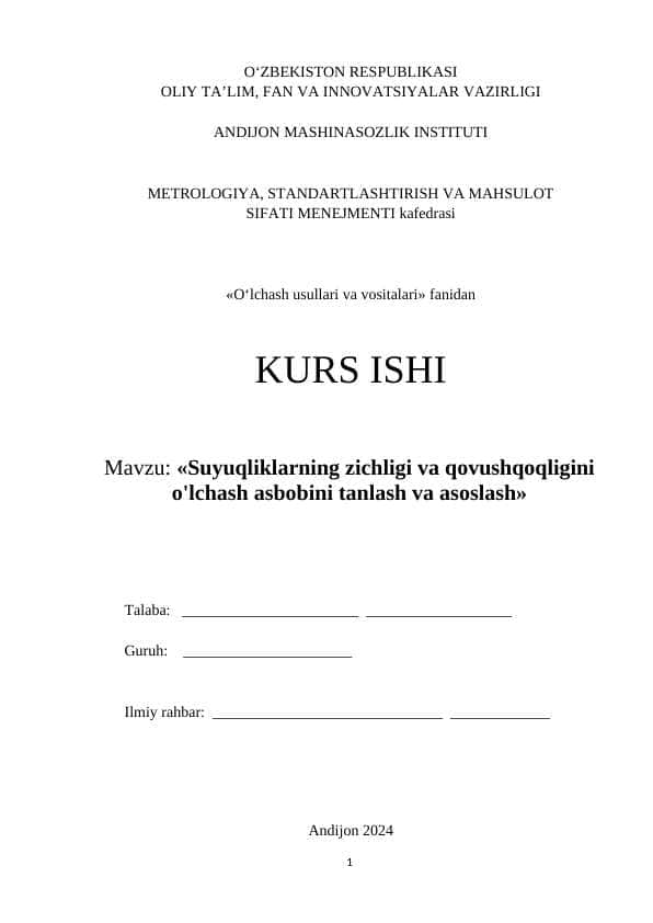 Suyuqliklarning zichligi va qovushqoqligini o‘lchash asbobini tanlash va asoslash