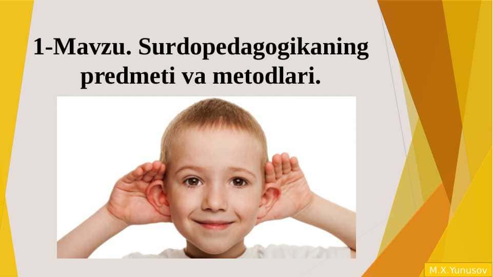 Surdopedagogikaning predmeti va metodlari.