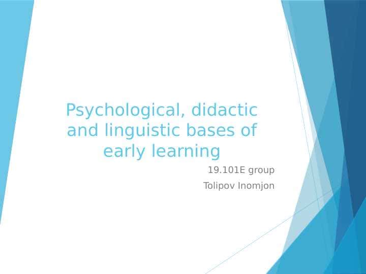 Psychological, didactic and linguistic bases of early learning