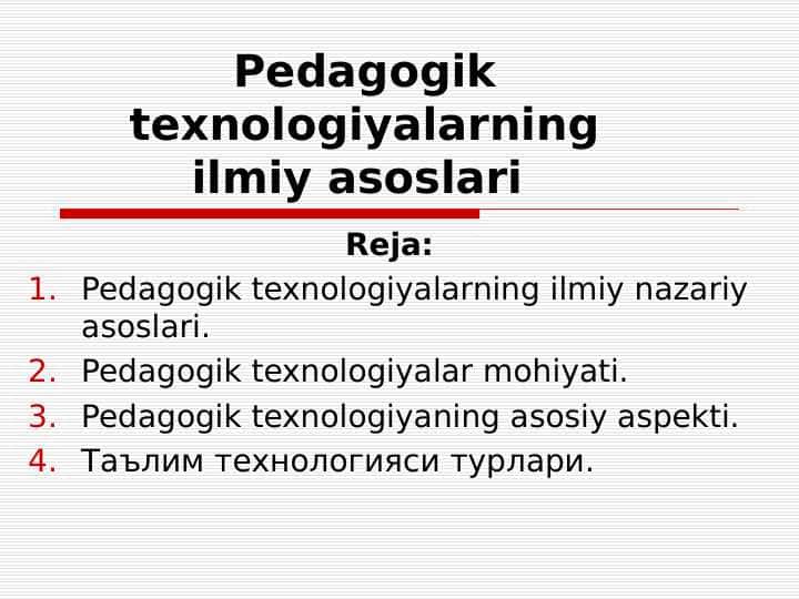 Pedagogik texnologiyalarning ilmiy asoslari