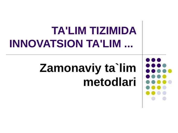 Zamonaviy ta`lim metodlari