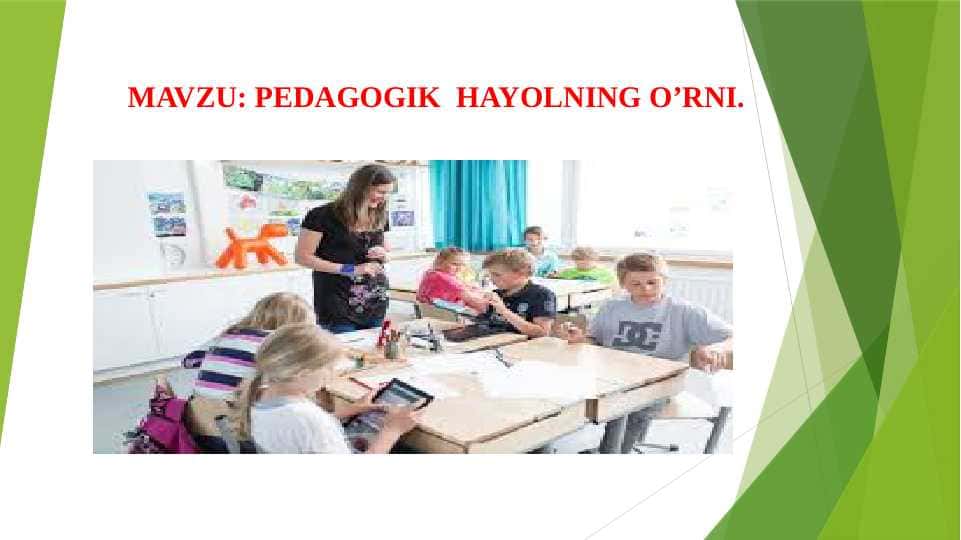 PEDAGOGIK HAYOLNING O’RNI.