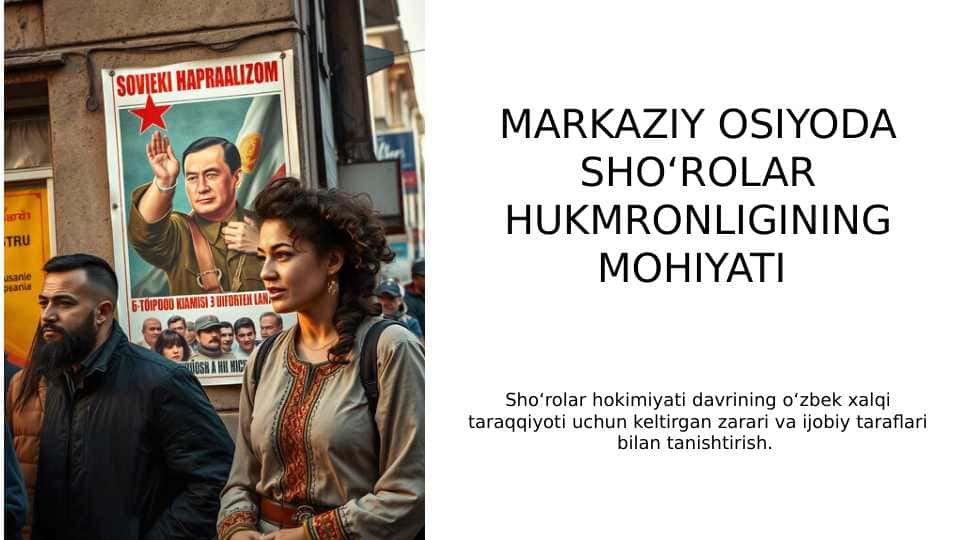 MARKAZIY OSIYODA SHO‘ROLAR HUKMRONLIGINING MOHIYATI