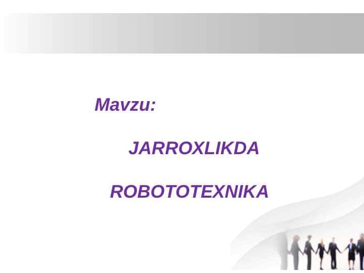 JARROXLIKDA ROBOTOTEXNIKA