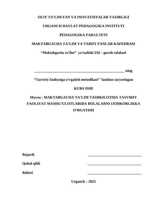 MAKTABGACHA TA’LIM TASHKILOTIDA TASVIRIY FAOLIYAT MASHG‘ULOTLARIDA BOLALARNI IJODKORLIKKA O‘RGATISH