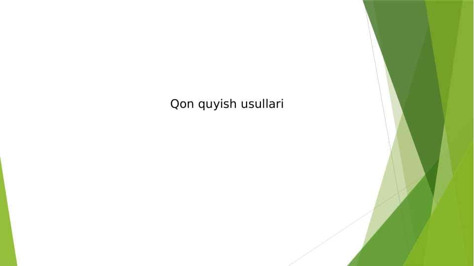 Qon quyish usullari