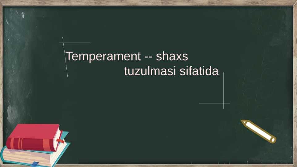 Temperament-shaxs tuzulmasi sifatida