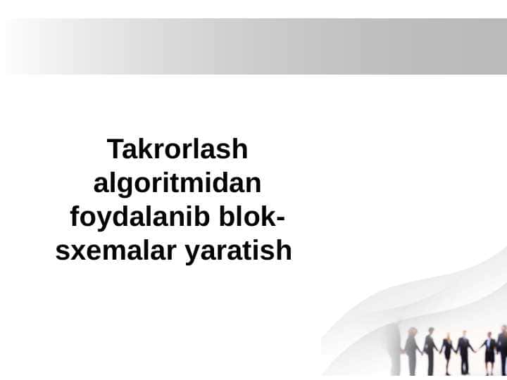 6-sinf Takrorlash algoritmidan foydalanib blok-sxemalar yaratish