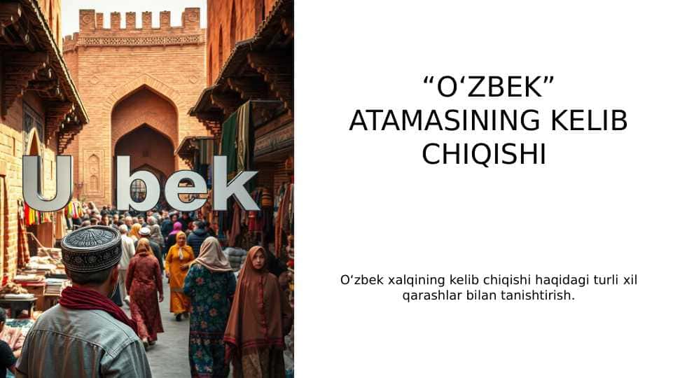 “O‘ZBEK” ATAMASINING KELIB CHIQISHI