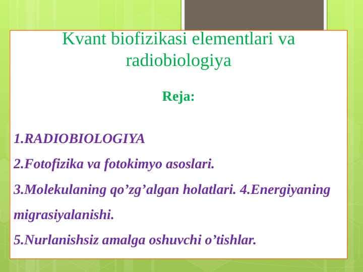 Kvant biofizikasi elementlari va radiobiologiya