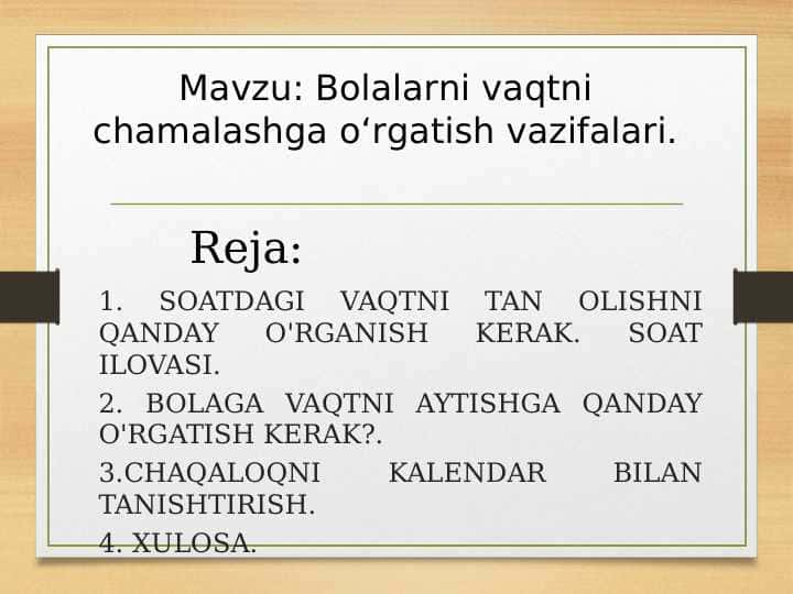Bolalarni vaqtni chamalashga o‘rgatish vazifalari - TAQDIMOT