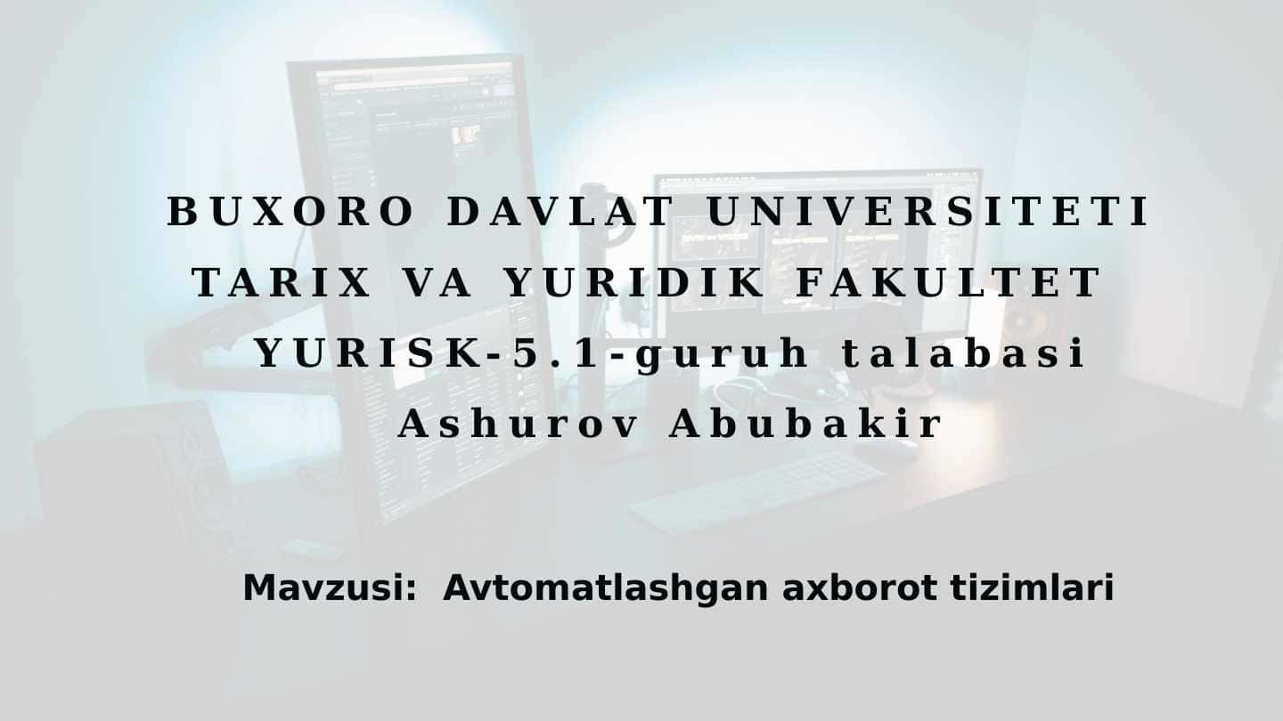 Avtomatlashgan axborot tizimlari