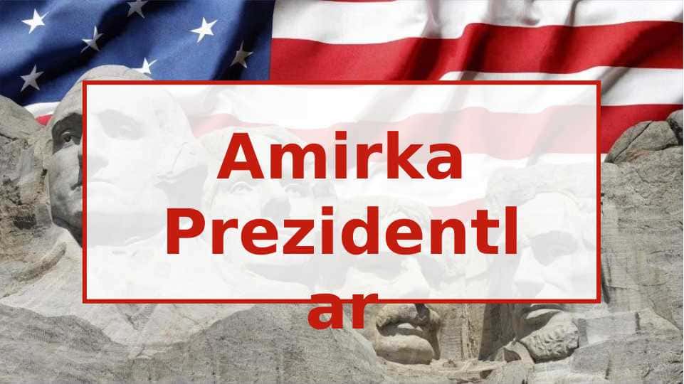 Amirka Prezidentlar