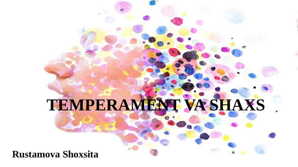 TEMPERAMENT VA SHAXS