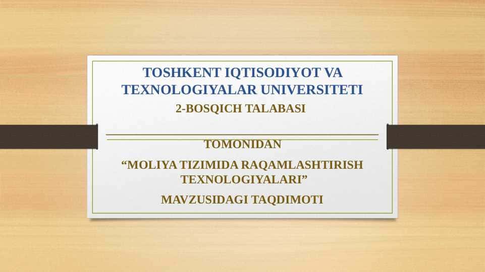 MOLIYA TIZIMIDA RAQAMLASHTIRISH TEXNOLOGIYALARI 1
