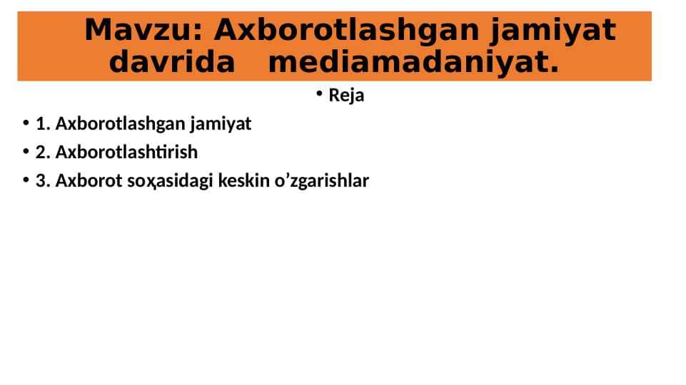 Axborotlashgan jamiyat davrida mediamadaniyat