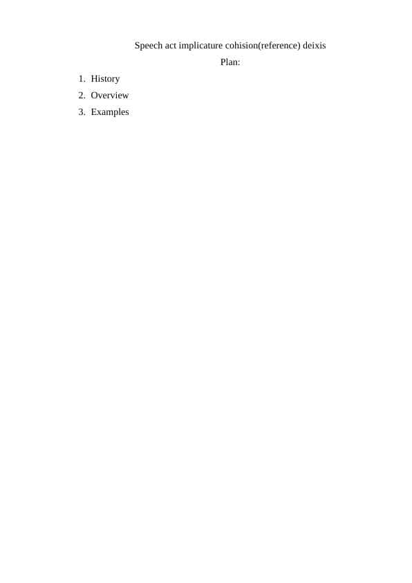 Speech act implicature cohision(reference) deixis