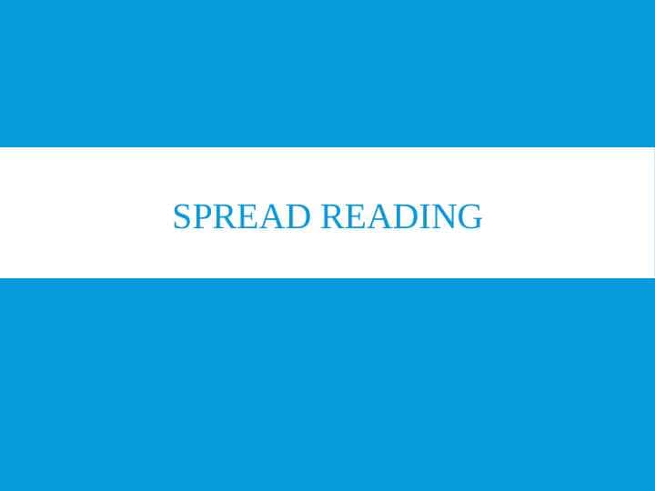 Spread Reading