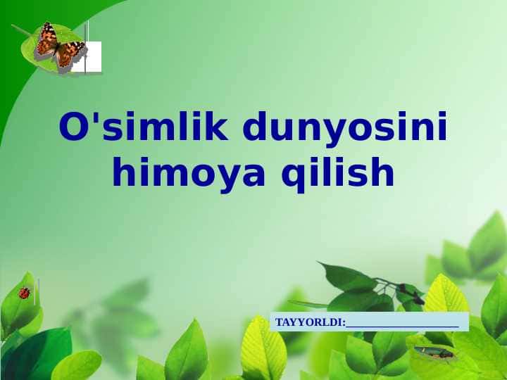 O'simlik dunyosini himoya qilish